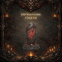 10x Waystone (Tier 13)
