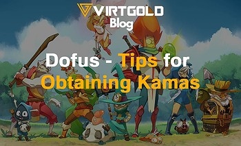 Dofus - Tips for Obtaining Kamas