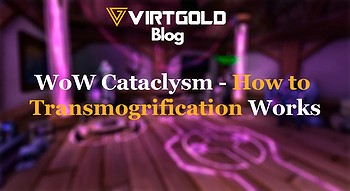 WoW Cataclysm - How to Transmogrification Works