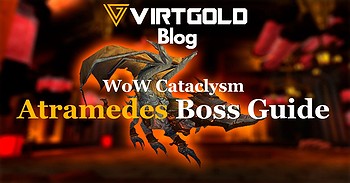 WoW Cataclysm - Atramedes Boss Guide