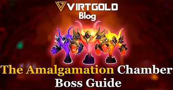 WoW Dragonflight - The Amalgamation Chamber Boss Guide