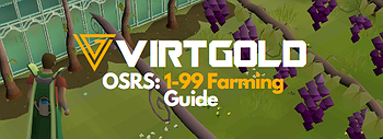 1-99 Farming Guide OSRS