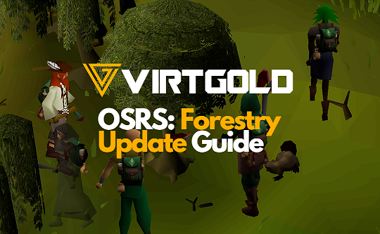 [OSRS] Forestry Guide