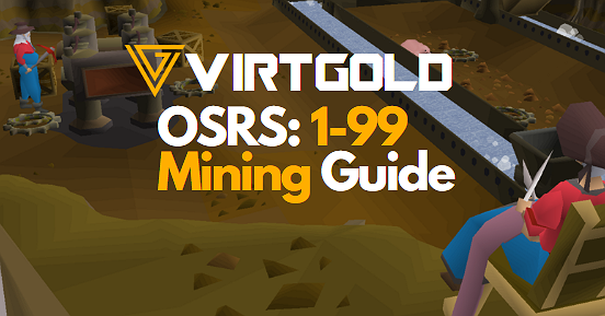 [OSRS] 1-99 Mining Guide
